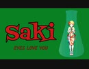 『saki』 EYES LOVE YOU (im@s MAD PV)