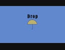 Drop / Lotta.  feat.初音ミク