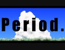 【Period.】feat.知声