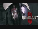【レムナント2】カプセルホテルってたぶんこうゆうの【Remnant2】【実況】#13