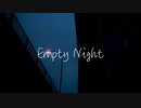 Empty Night feat. 初音ミク