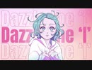 Dazzle the 'I' / 鏡音リン