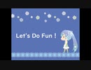 Let's Do Fun!