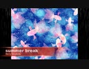summer break / 初音ミク