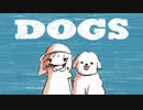 DOGS - 初音ミク