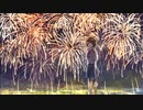 泡沫花火 - 初音ミク + Ungifted