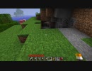 古のMinecraft生活_Part15_プレイ動画_[JE Beta 1.7.3]___(・ｲ_・ﾁ)