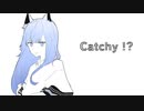 Catchy !? / r-906 feat. Ci flower (lamb_no remix)