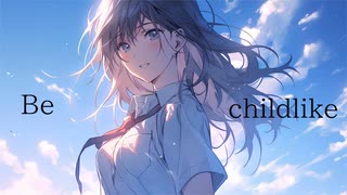 Be childlike/花風千歳[Beats by BigDog Oof]