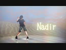 【MMD刀剣乱舞】Nadir【おナス式笹貫一周年記念】