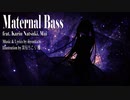 Maternal Bass feat. 夏色花梨 & Mai