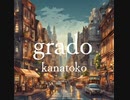 grado - kanatoko