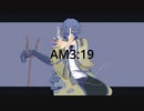よう - AM3:19 feat. 可不