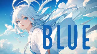 BLUE/社犬(じゃけん) feat.初音ミク