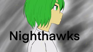 【GUMI】nighthawks(カバー)