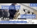 Carpenters " Close To You" play tenor saxophone. Play movie with score & chord