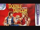 [実況]「ダブルドラゴンアドバンス（GBA）」4回分プレイ動画まとめ