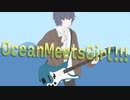 【にじさんじ】Ocean Meets Girl!!! / 葉山舞鈴（Ocean Meets Girl!!! / Hayama Marin）（Bass Cover）