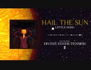 Hail The Sun - Little Song