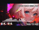 [sample] NEON SIGN OBELISK - Daisy / Straight feat.可不