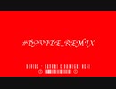#DAVIDE_REMIX by WaRuGaKi a.k.a Zer∞