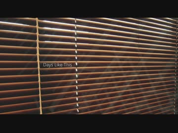 【オリジナル曲】Days Like This【重音テト】