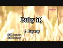 Baby if　オケ　Ver2