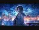 【オリジナル】いつもあの想いが流れてる / megpoid