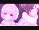 【デレステMV】りあむでGaze and Gaze