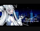 【Eleanor Forte / エレノア フォルテ】Because You Still Belong to Me【SynthesizerV オリジナル曲】失いP