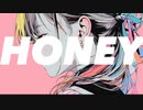 【オリジナル曲】Honey ／IA