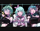 【オリジナルMV】Ready Steady / Kahya-カヤ-×きふみの×Psycho【歌ってみた】