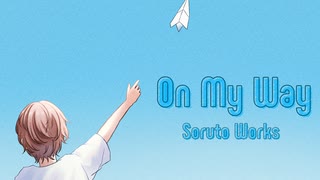 On My Way  feat. Kagamine Len [Original Song]