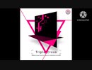 Triple Crossに色々混ぜてみた