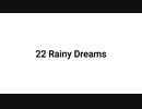 【無知tao投稿祭】22 Rainy Dreams