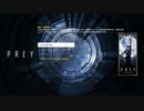 [Prey]ゲーム実況動画[part1前編]