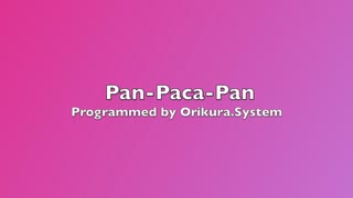 【オリジナル曲】Pan-Paca-Pan