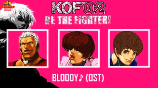 The King of Fighters 2002 - Bloody (KOF'98 Team Theme) OST