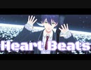【にじさんじMMD】Heart Beats【剣持刀也】