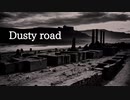 Dusty road/白間