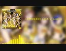 【アイマスRemix】LEMONADE (osfly_remix)