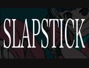 SLAPSTICK 歌ってみた / プレコ