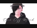 【UTAUカバー&MMD】ONE OFF MIND【B.P.M.96】