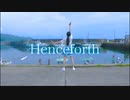 【わさび】 Henceforth 踊ってみた