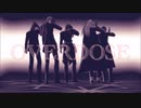 【MMD刀剣乱舞】OVERDOSE