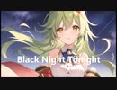 Black Night Tonight 【GUMIオリジナル曲】