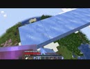 【Minecraft】マインクラフト 実況プレイ423