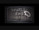 【歌ってみました】WORLD'S END UMBRELLA【延-en-】
