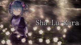 Sha-Lu-Rara/初音ミク【オリジナル曲】