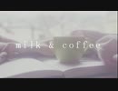 milk&coffee / 初音ミク